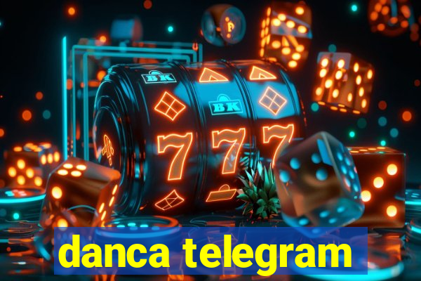 danca telegram